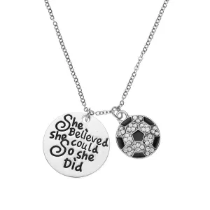 Girls Soccer She Believed She Could So She Did Necklace